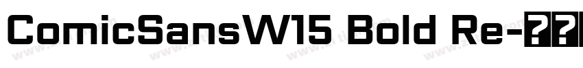 ComicSansW15 Bold Re字体转换
